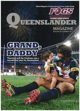 GRAND, DADDY Thurston and the Cowboys Cap a Sensational Year for Queensland