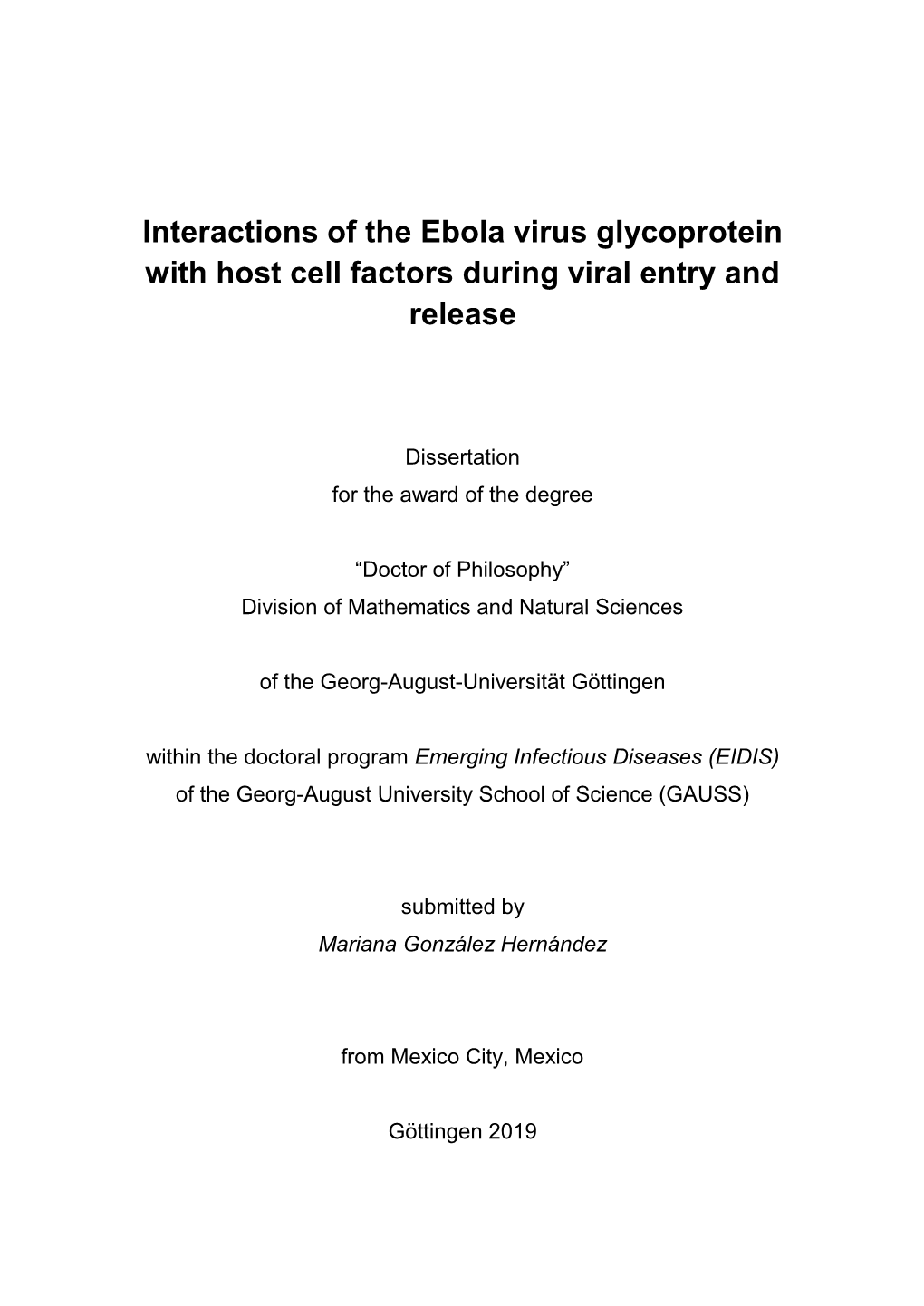 Interactions of the Ebola Virus Glycoprotein with Host Cell Factors During Viral Entry and Release