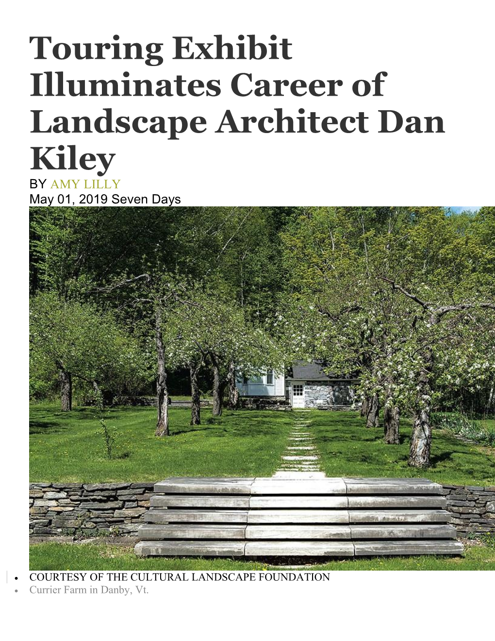 Touring Exhibit Illuminates Career of Landscape Architect Dan Kiley by AMY LILLY May 01, 2019 Seven Days