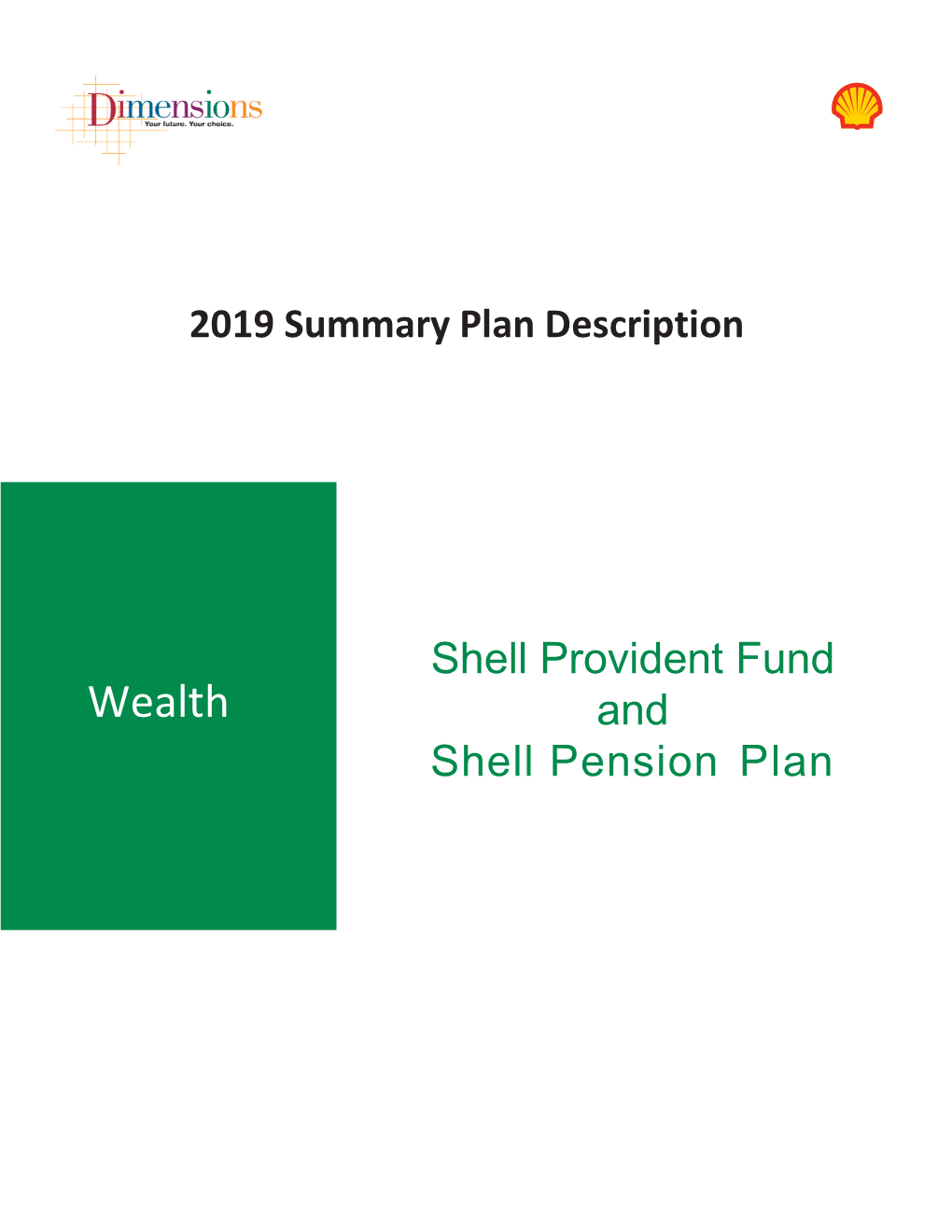 Shell Provident Fund and Shell Pension Plan