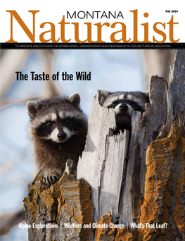 MONTANA Naturalist Fall 2014 Inside Features