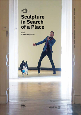 Sculpture in Search of a Place Until 21 February 2021