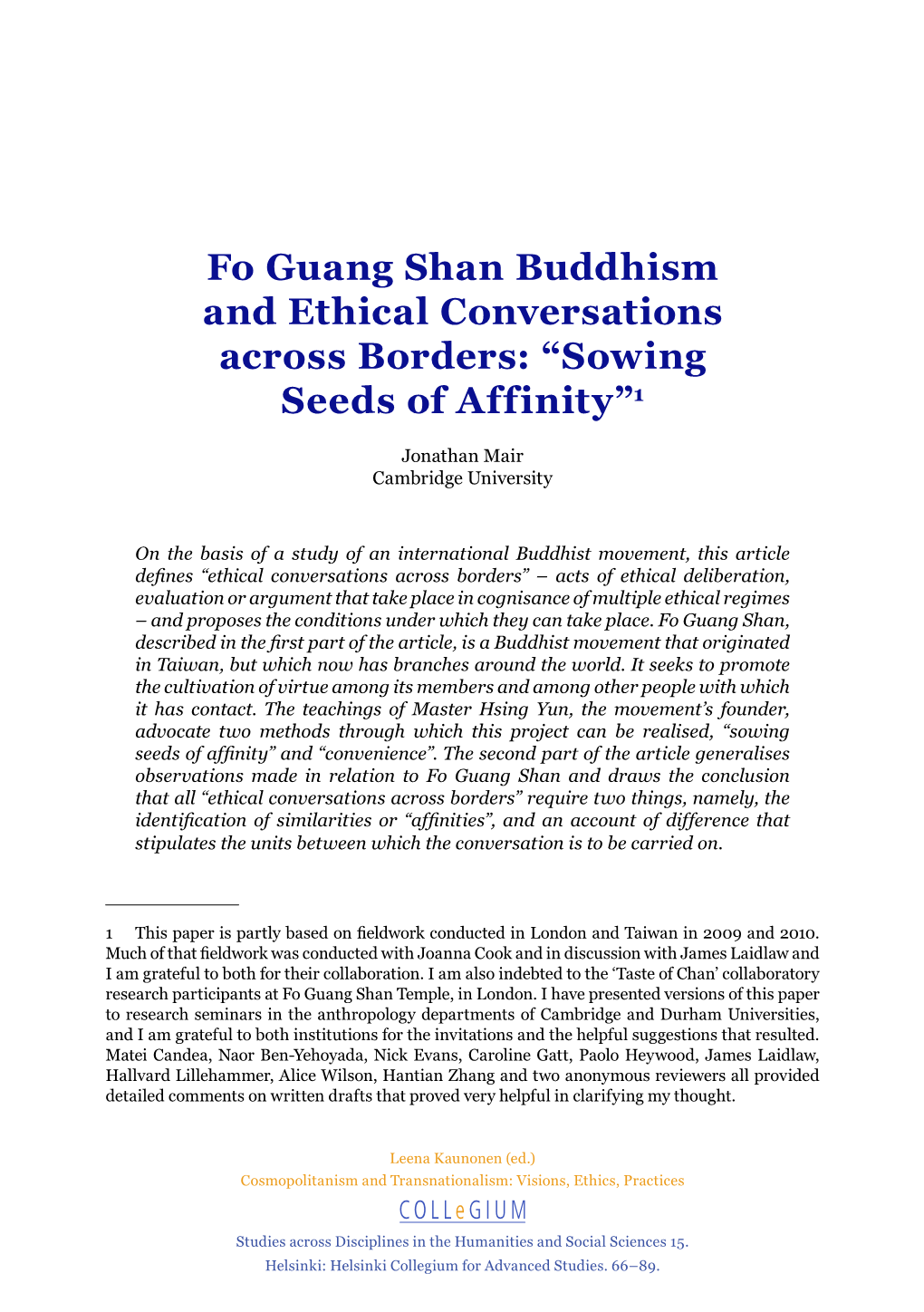 Fo Guang Shan Buddhism and Ethical Conversations Across Borders: “Sowing Seeds of Affinity”1