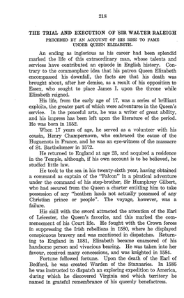 218 the TRIAL and EXECUTION of SIR WALTER RALEIGH an Ending As Inglorious As His Career Had Been Splendid Marked the Life Of