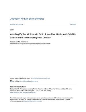Avoiding Pyrrhic Victories in Orbit: a Need for Kinetic Anti-Satellite Arms Control in the Twenty-First Century