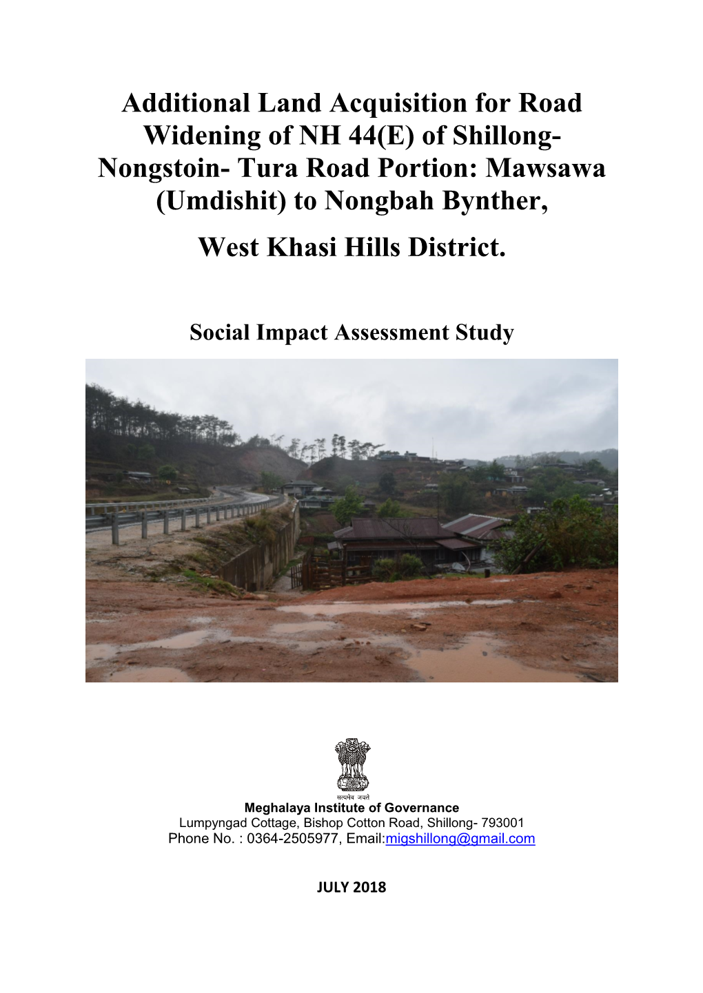 Of Shillong- Nongstoin- Tura Road Portion: Mawsawa (Umdishit) to Nongbah Bynther, West Khasi Hills District