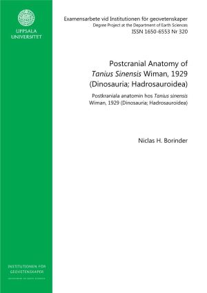 Postcranial Anatomy of Tanius Sinensis Wiman, 1929 (Dinosauria; Hadrosauroidea) Postkraniala Anatomin Hos Tanius Sinensis Wiman, 1929 (Dinosauria; Hadrosauroidea)