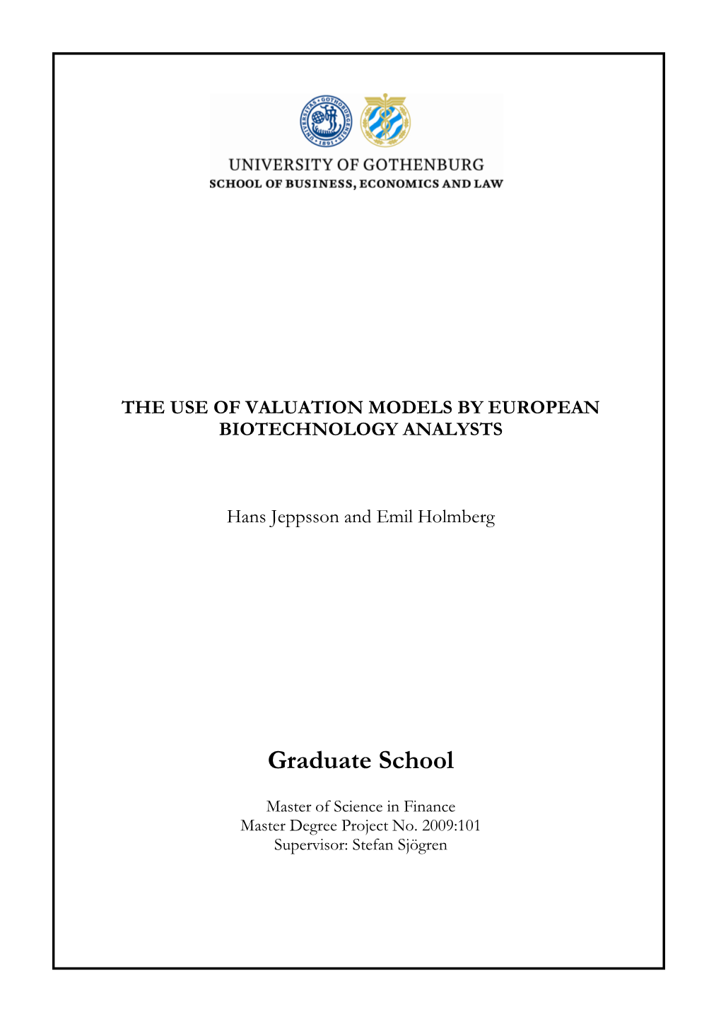 The Use of Valuation Models by European Biotechnology Analysts