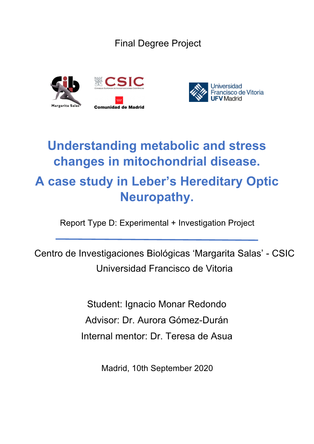 Understanding Metabolic and Stress Changes in Mitochondrial Disease