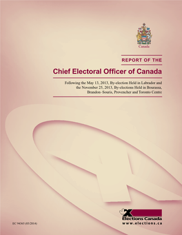 Report of the Chief Electoral Officer of Canada Following the May 13, 2013, By-Election Held in Labrador and the November 25, 20