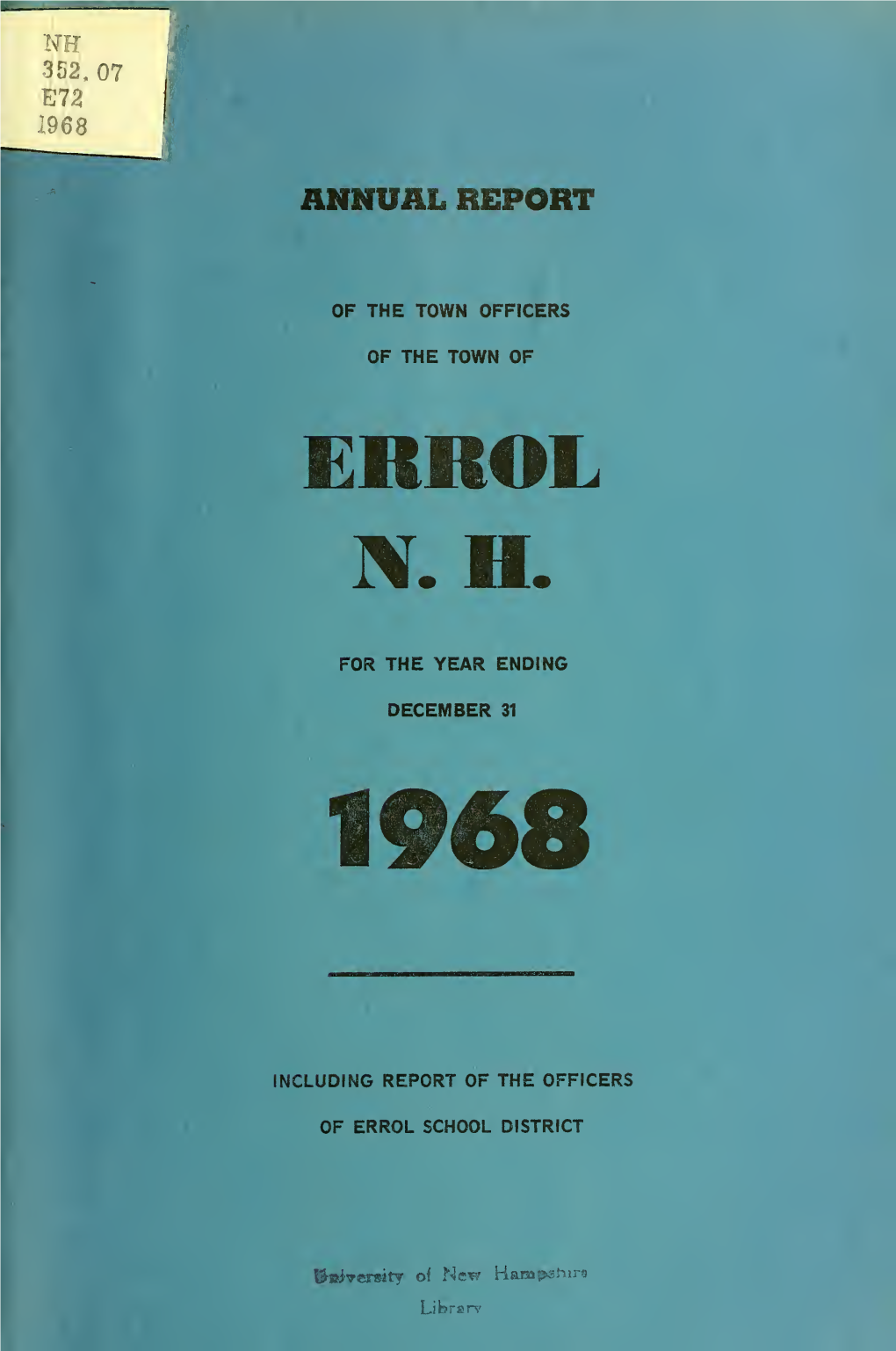 Annual Report of the Town Officers of the Town of Errol, N.H. for the Year