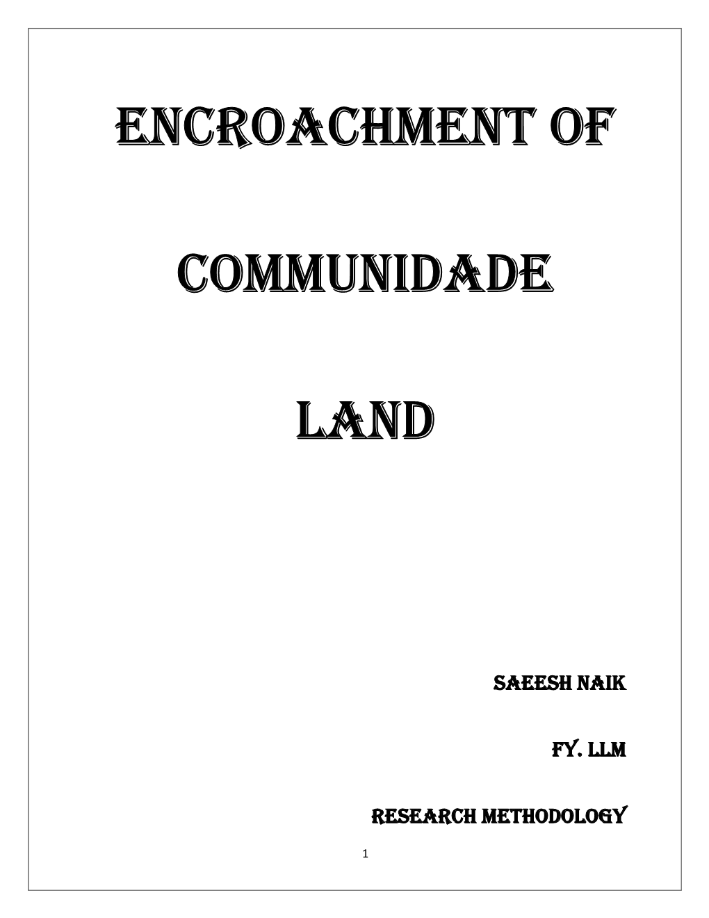 Encroachment of Communidade Lands?