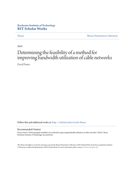 Determining the Feasibility of a Method for Improving Bandwidth Utilization of Cable Networks David Pisano