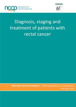 Diagnosis, Staging and Treatment of Patients with Rectal Cancer