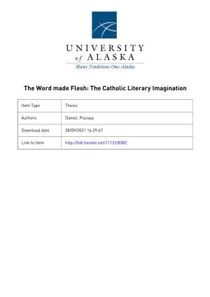 The Word Made Flesh: the Catholic Literary Imagination