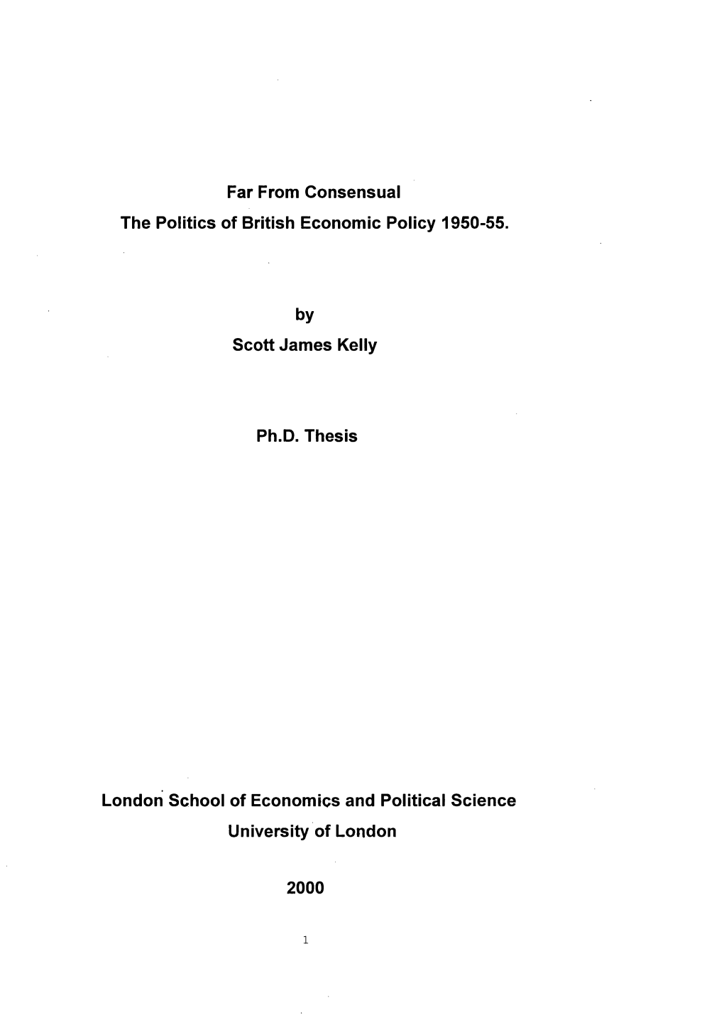 Far from Consensual the Politics of British Economic Policy 1950-55. By