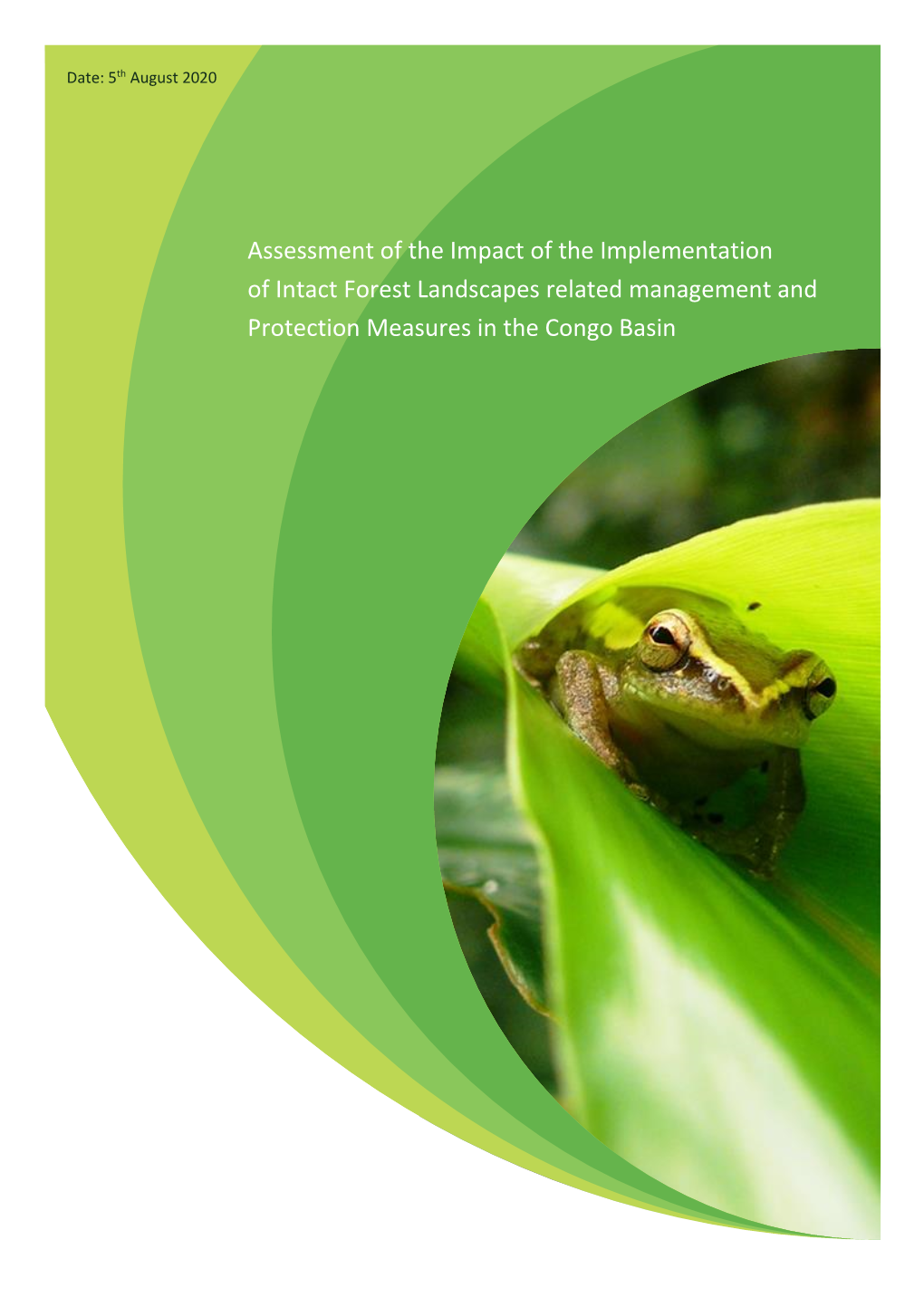 Assessment of the Impact of the Implementation of Intact Forest Landscapes Related Management and Protection Measures in the Congo Basin