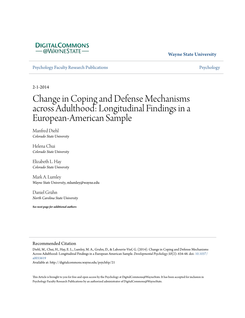 Change in Coping and Defense Mechanisms Across Adulthood: Longitudinal Findings in a European-American Sample Manfred Diehl Colorado State University