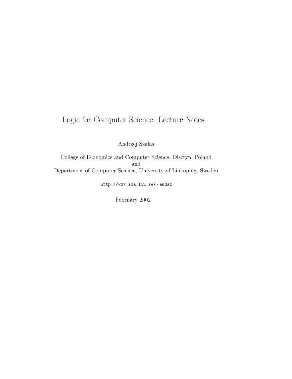 Logic for Computer Science. Lecture Notes