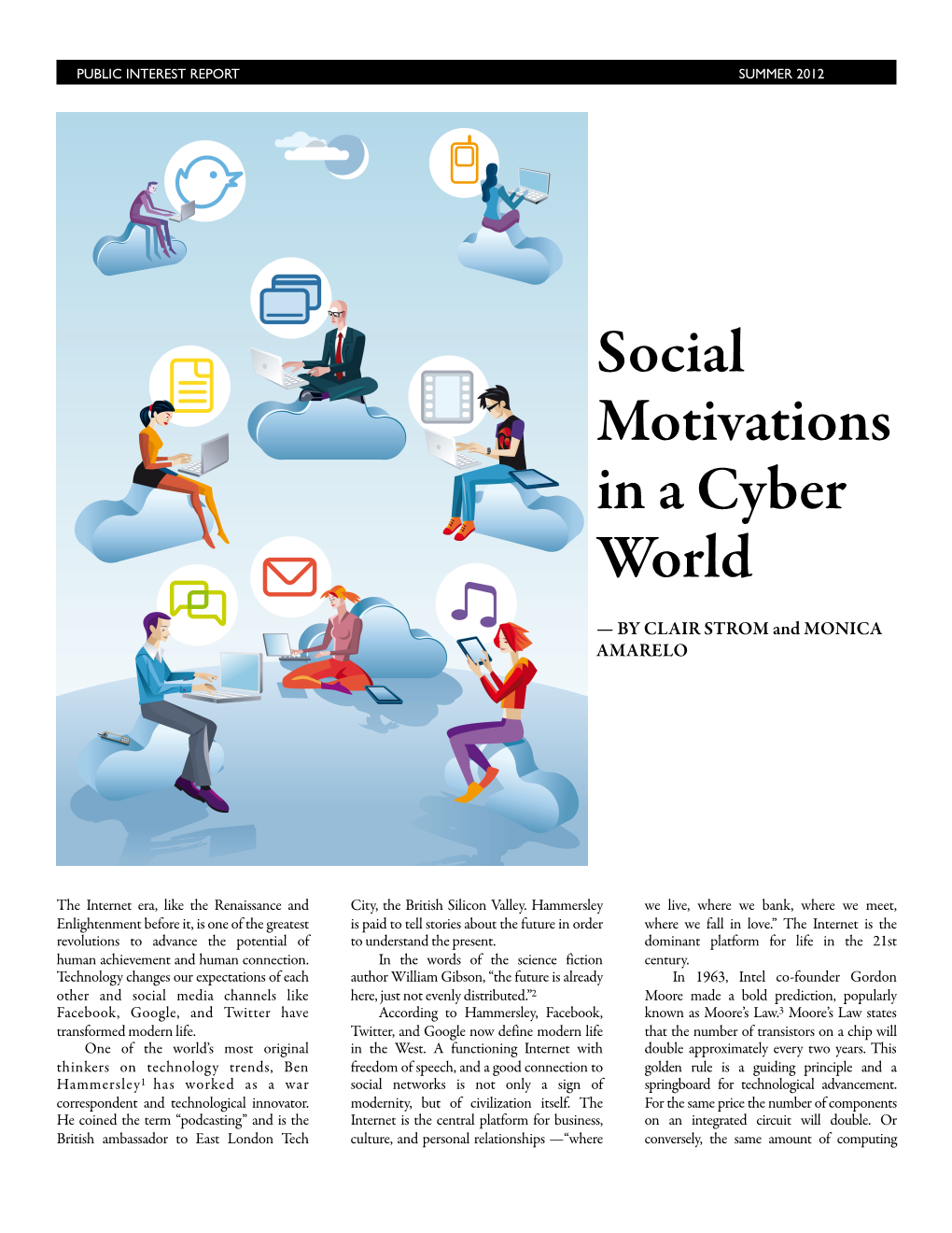 Social Motivations in a Cyber World