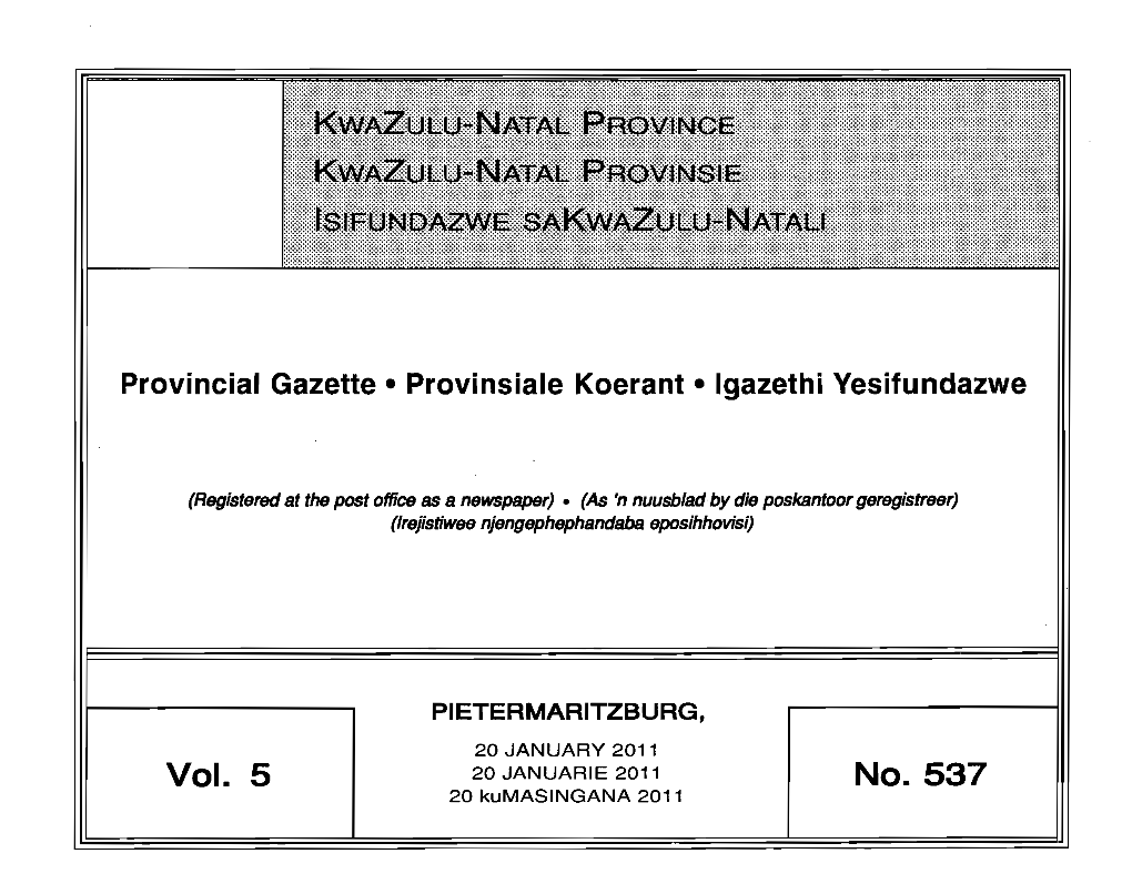 Kwazulu-Natal Provincial Gazette Function Will Be Transferred to the Government Printer in Pretoria As from 26 April 2007