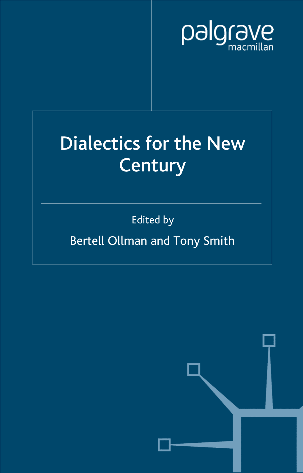 Dialectics for the New Century