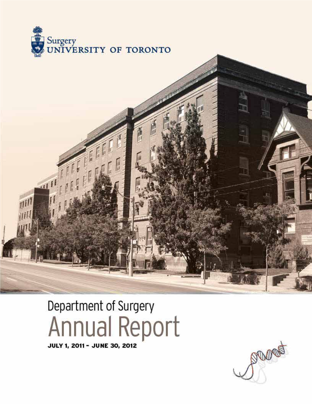 Department of Surgery 2011-2012 Annual Report | 1 Department of Surgery Annual Report JULY 1, 2011 – JUNE 30, 2012