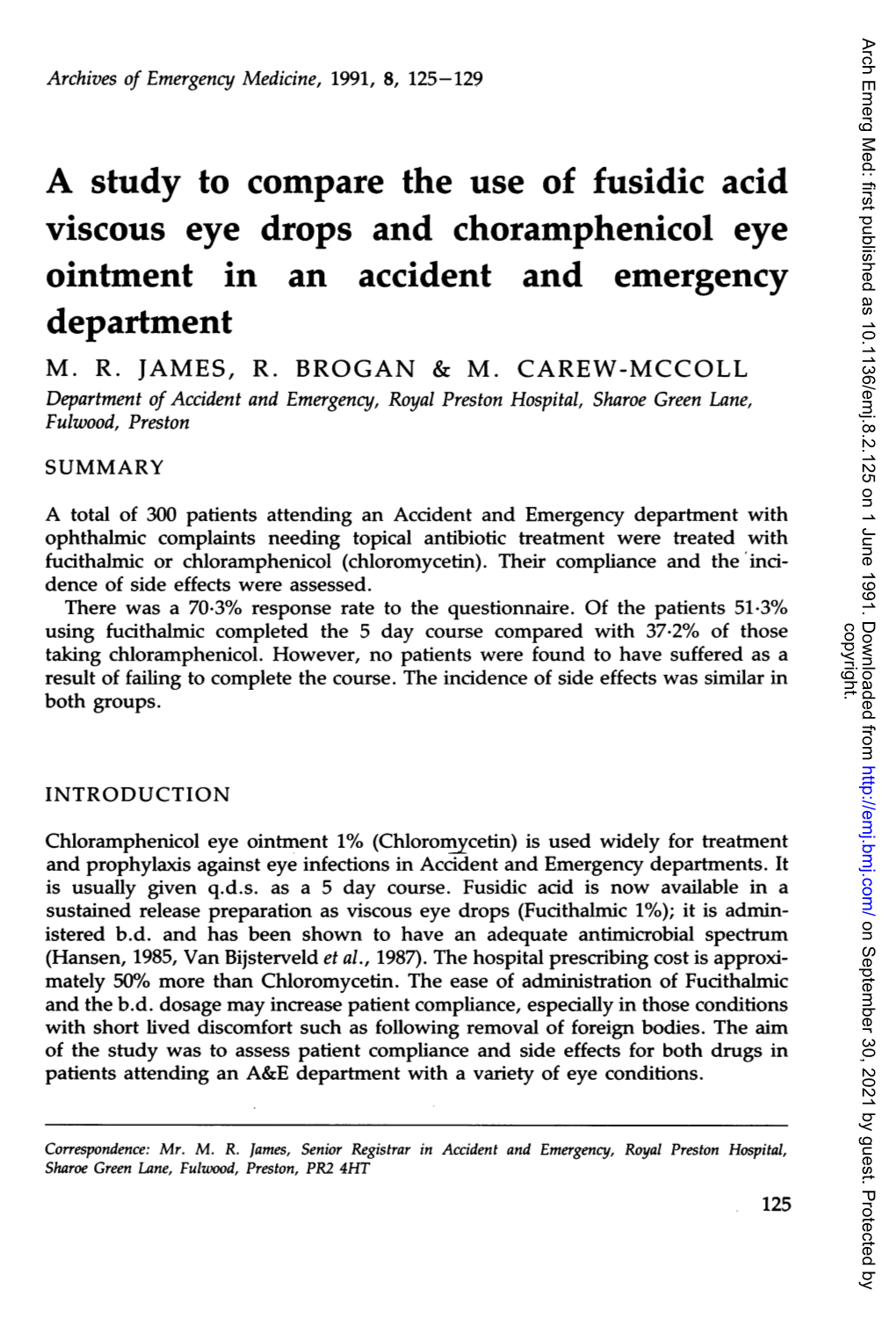 A Study to Compare the Use of Fusidic Acid Viscous Eye Drops and Choramphenicol Eye Ointment in an Accident and Emergency Department M