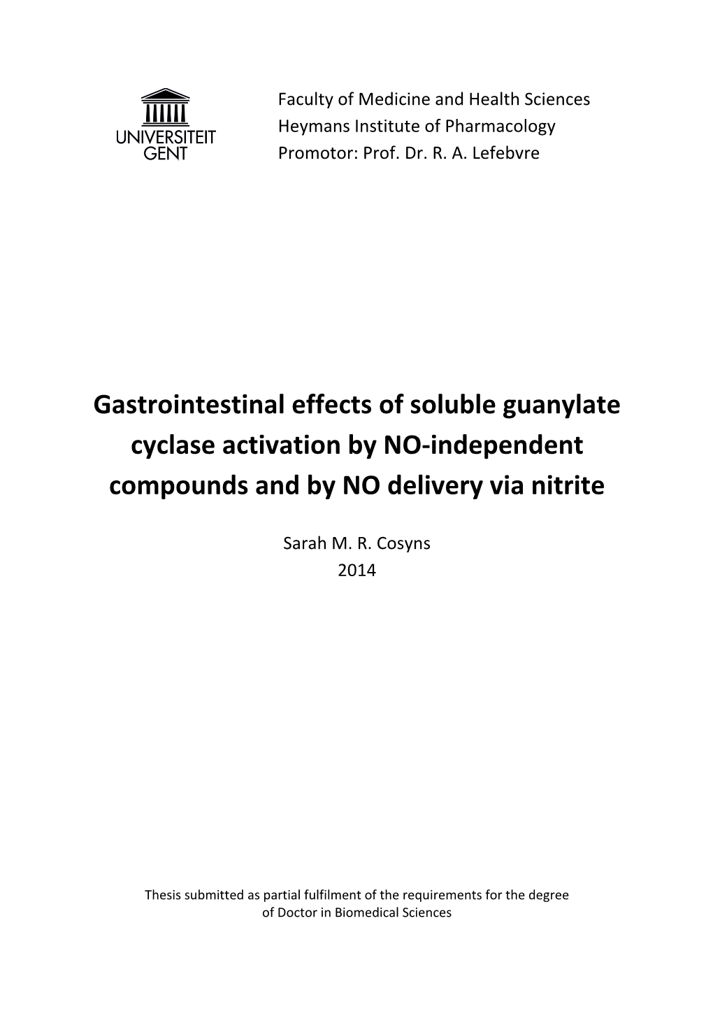 Gastrointestinal Effects of Soluble Guanylate Cyclase Activation by NO-Independent Compounds and by NO Delivery Via Nitrite