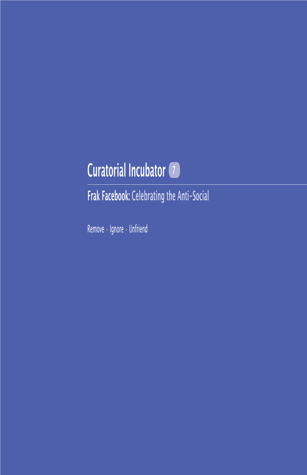 Curatorial Incubator 7