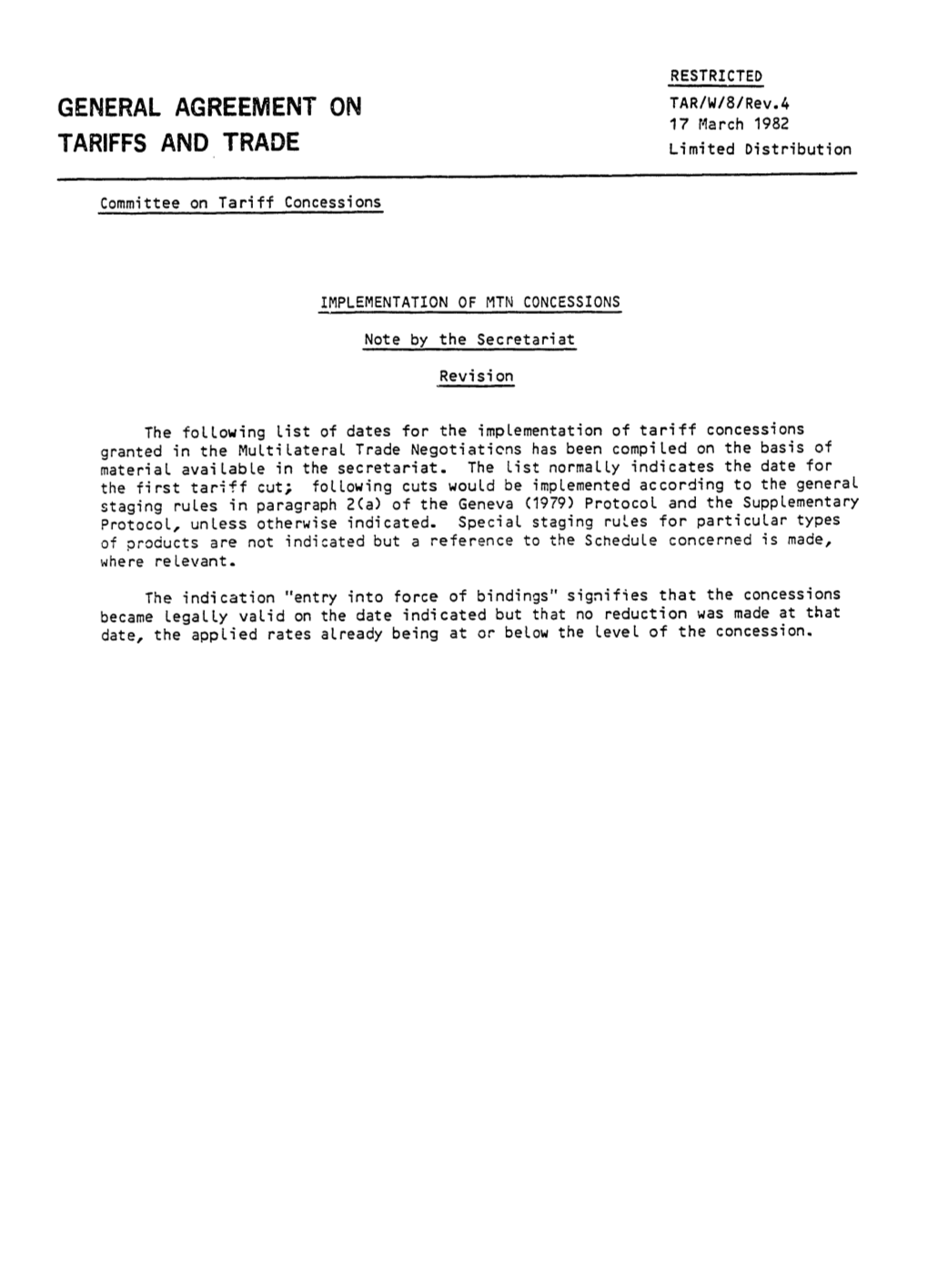 GENERAL AGREEMENT on TAR/W/8/Rev.4 17 March 1982 TARIFFS and TRADE Limited Distribution