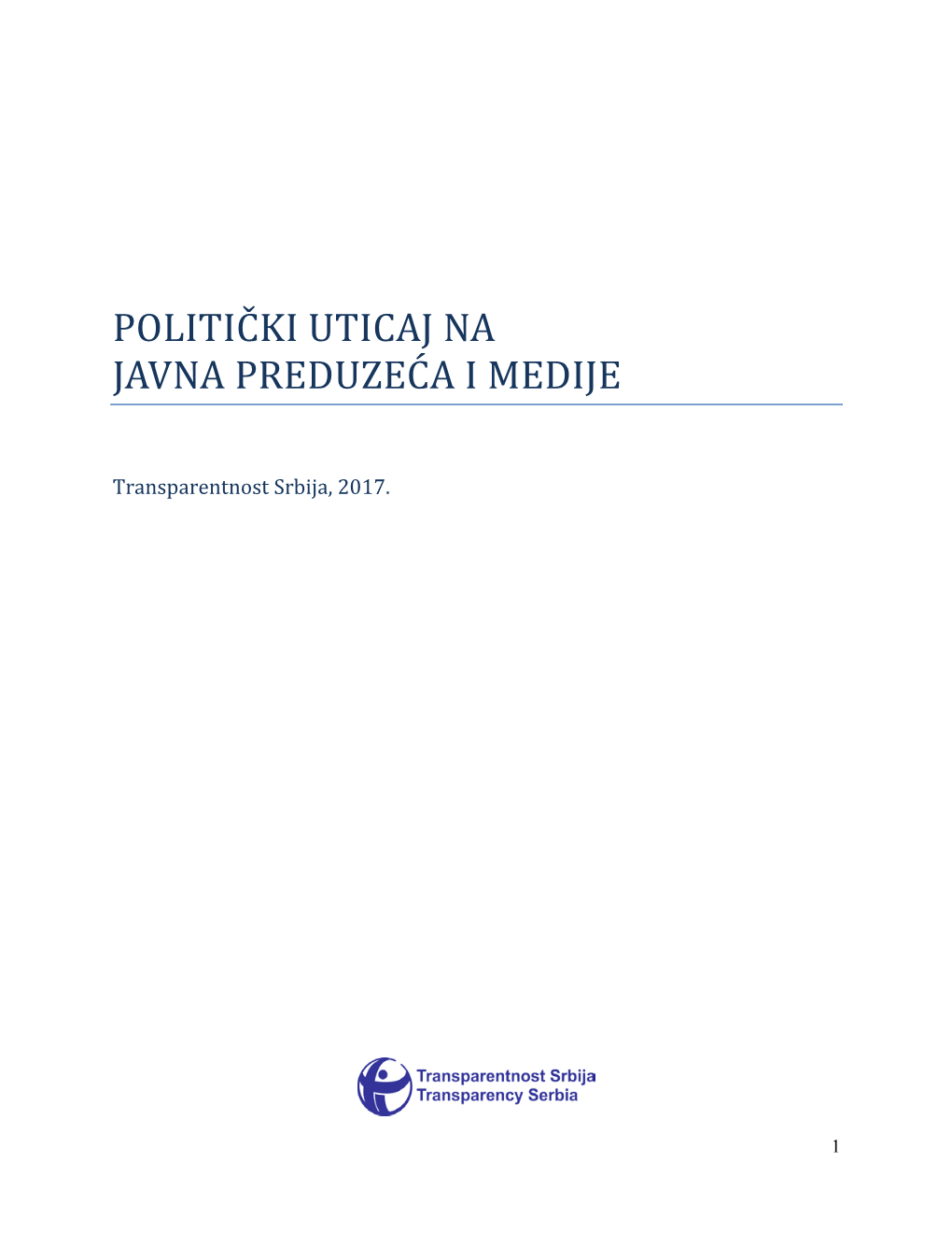 Politički Uticaj Na Javna Preduzeća I Medije" Razmatra Vezu Između Dva Važna Problema U Oblasti Korupcije U Srbiji
