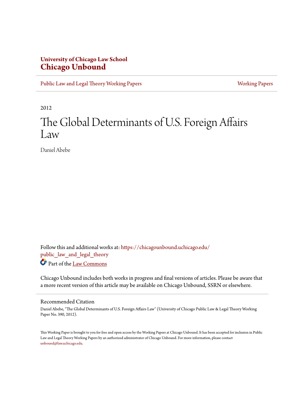 The Global Determinants of U.S. Foreign Affairs Law Daniel Abebe