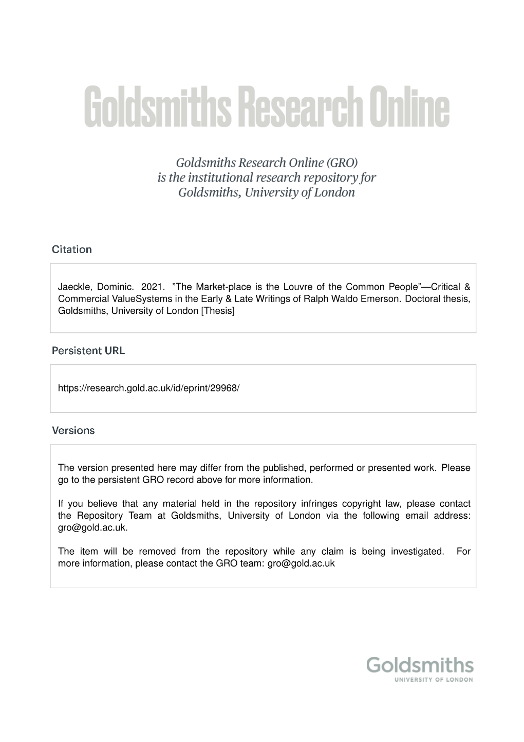 Jaeckle, Dominic. 2021. ”The Market-Place Is the Louvre of the Common People”—Critical & Commercial Valuesystems in the Early & Late Writings of Ralph Waldo Emerson