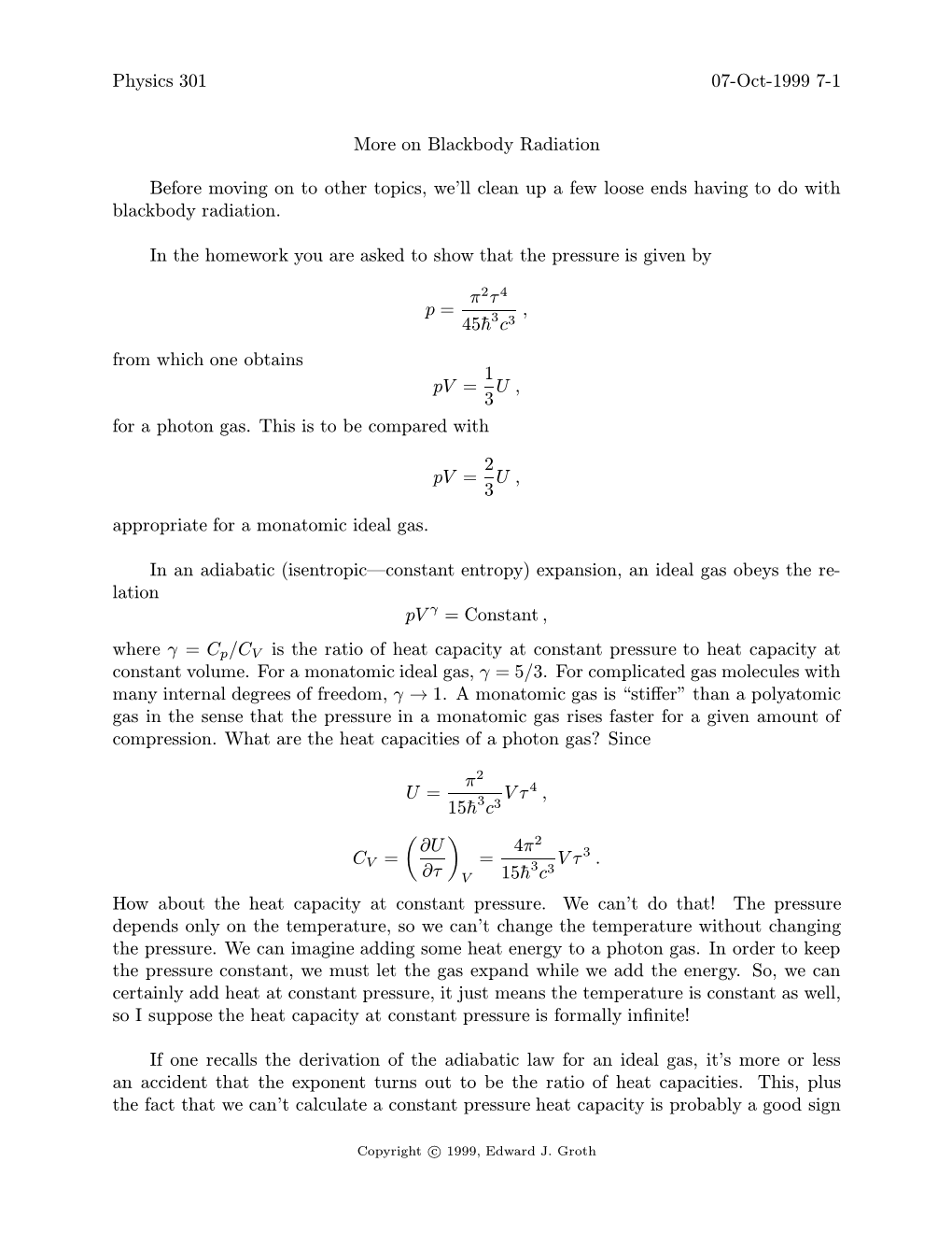 Physics 301 07-Oct-1999 7-1 More on Blackbody Radiation Before Moving