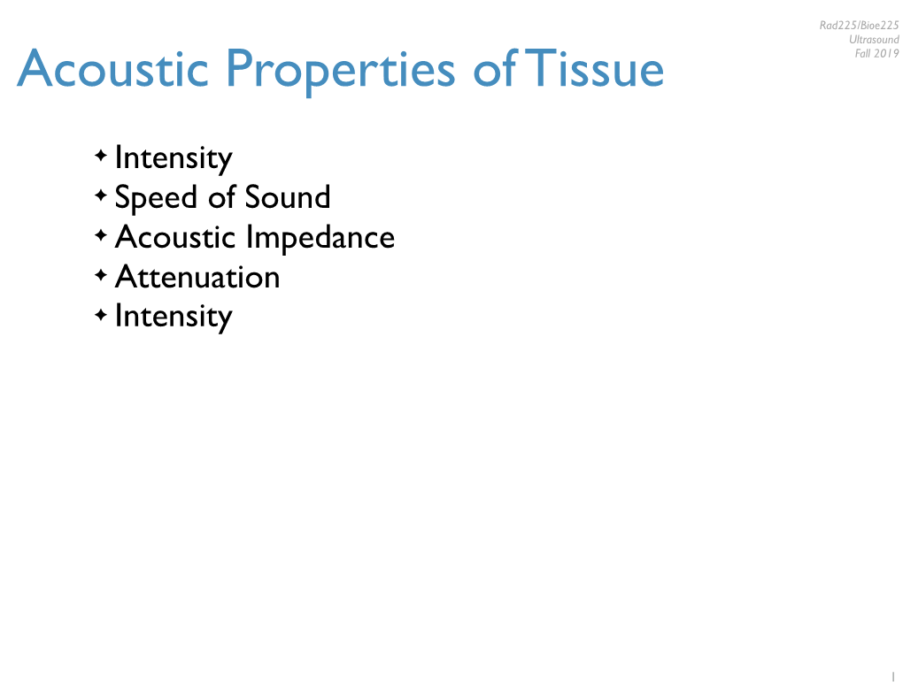 Acoustic Properties of Tissue Fall 2019