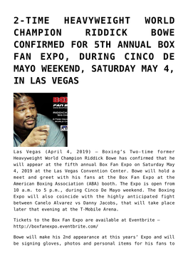 2-Time Heavyweight World Champion Riddick Bowe Confirmed for 5Th Annual Box Fan Expo, During Cinco De Mayo Weekend, Saturday May 4, in Las Vegas