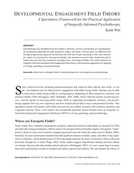 DEVELOPMENTAL ENGAGEMENT FIELD THEORY a Speculative Framework for the Practical Application of Integrally Informed Psychotherapy Keith Witt