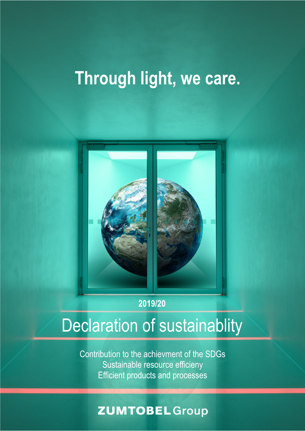 Through Light, We Care. Declaration of Sustainablity