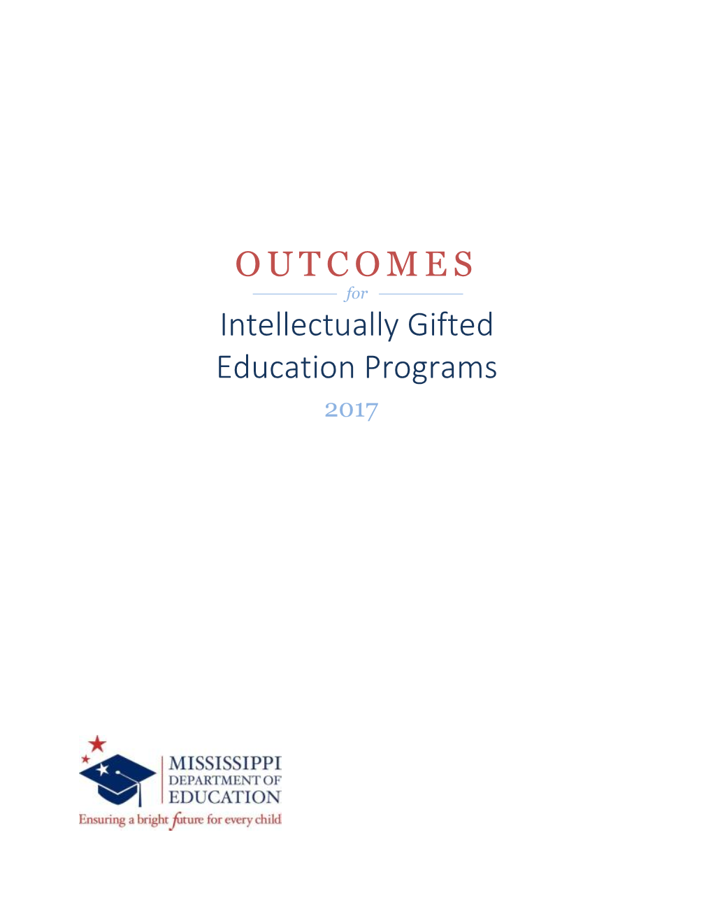 OUTCOMES for Intellectually Gifted Education Programs 2017