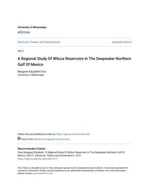 A Regional Study of Wilcox Reservoirs in the Deepwater Northern Gulf of Mexico
