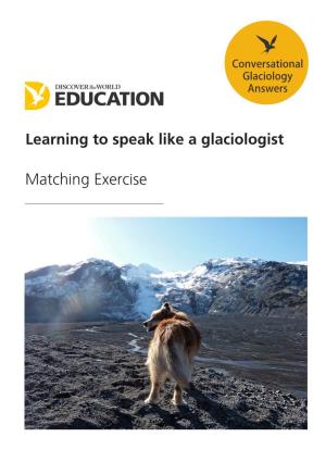 Learning to Speak Like a Glaciologist