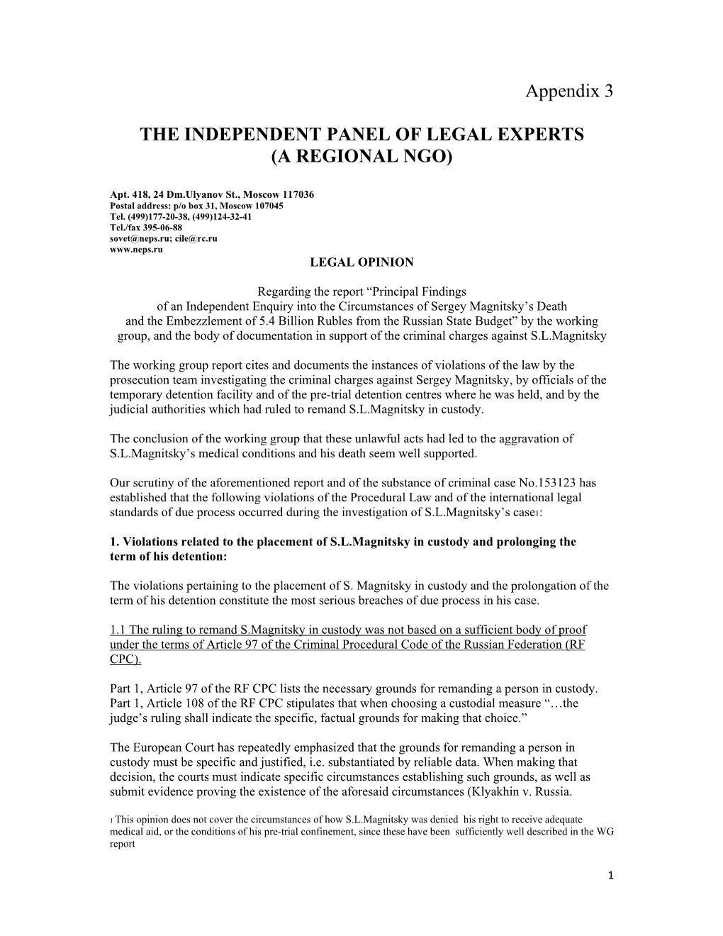 Appendix 3 the INDEPENDENT PANEL of LEGAL EXPERTS