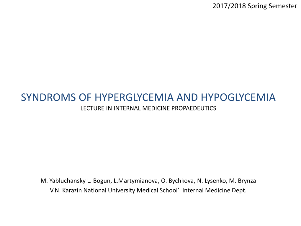 Syndroms of Hyperglycemia and Hypoglycemia Lecture in Internal Medicine Propaedeutics