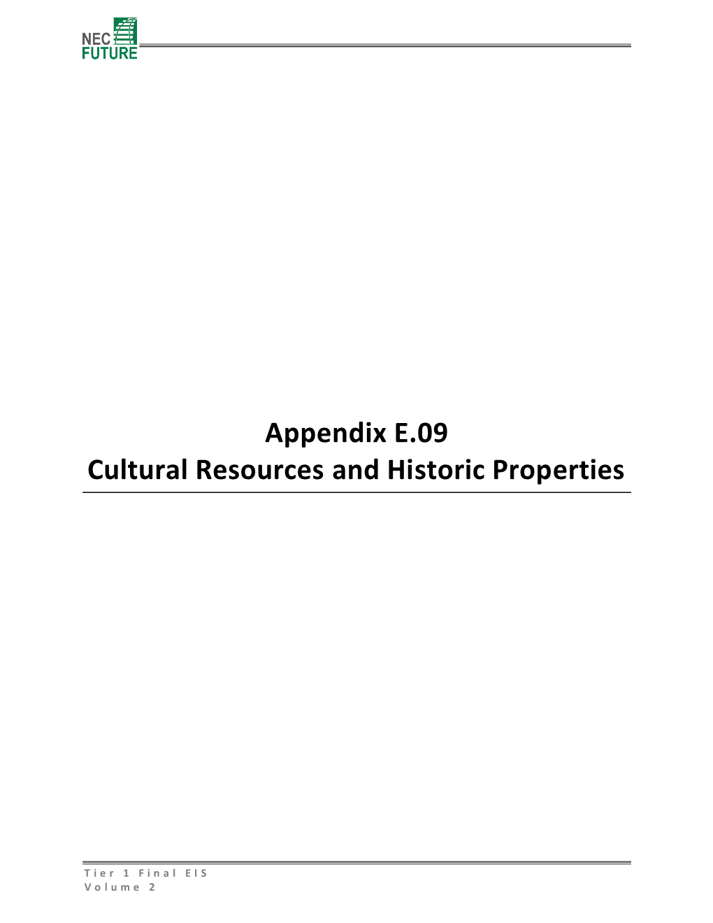 Volume 2 APPENDIX E.09 CULTURAL RESOURCES and HISTORIC PROPERTIES – ERRATA SHEET