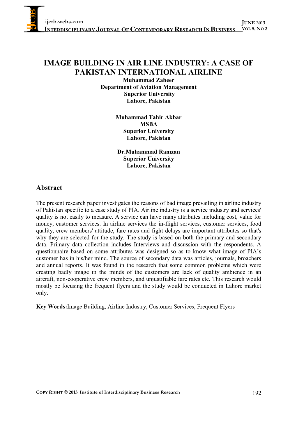 IMAGE BUILDING in AIR LINE INDUSTRY: a CASE of PAKISTAN INTERNATIONAL AIRLINE Muhammad Zaheer Department of Aviation Management Superior University Lahore, Pakistan