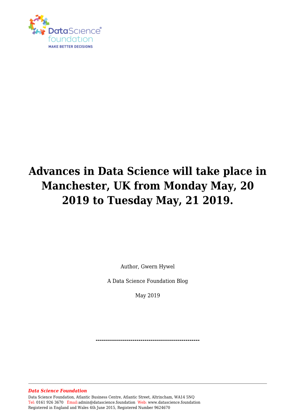 Advances in Data Science Will Take Place in Manchester, UK from Monday May, 20 2019 to Tuesday May, 21 2019