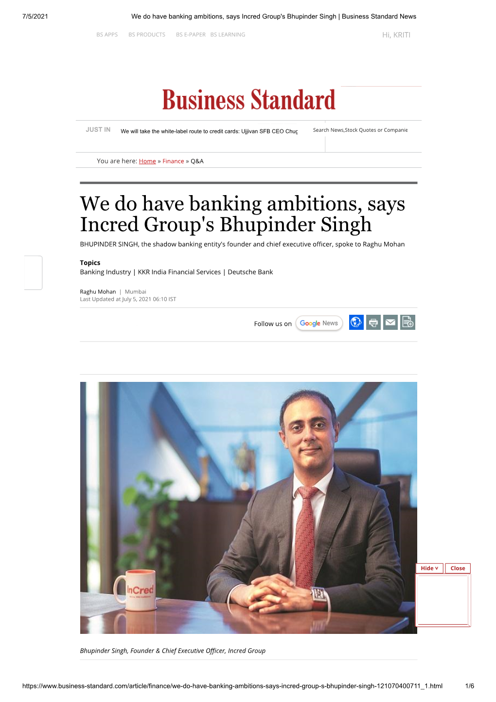 We Do Have Banking Ambitions, Says Incred Group's Bhupinder Singh | Business Standard News ___ BS APPS BS PRODUCTS BS E-PAPER BS LEARNING Hi, KRITI