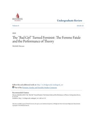 Turned Feminist: the Femme Fatale and the Performance of Theory