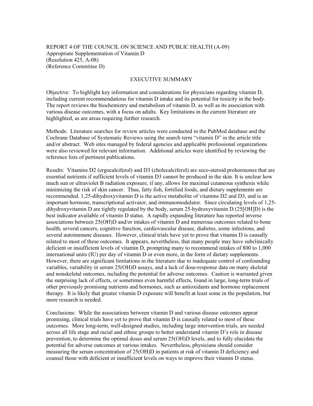 Appropriate Supplementation of Vitamin D (Resolution 425, A-08) (Reference Committee D)